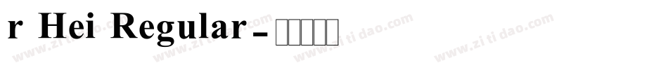 r Hei Regular字体转换